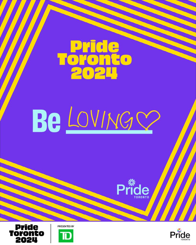 Be ________. Photo credit: @torontopride on Instagram.